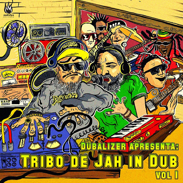 DUBALIZER - Tribo de Jah in Dub - Vol. 1 (2020) | Your Musical Doctor ...