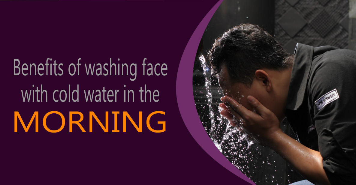 Benefits of washing face with cold water in the morning. NP CREATION