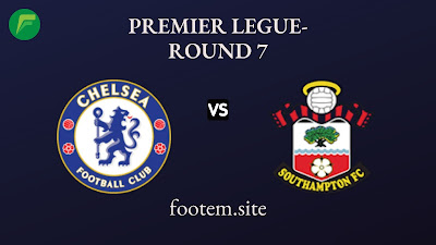 Premier League: Chelsea vs Southampton Match Preview & Lineups