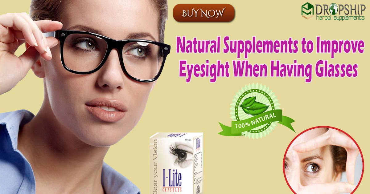 Natural Supplements to Improve Eyesight When Having Glasses