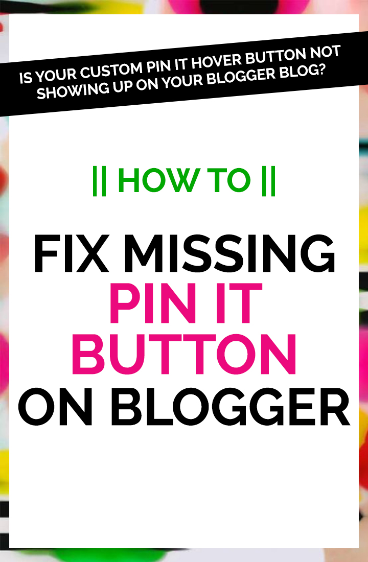 Fix Pin It Hover Button Not Showing Up in Blogger Venus Trapped in