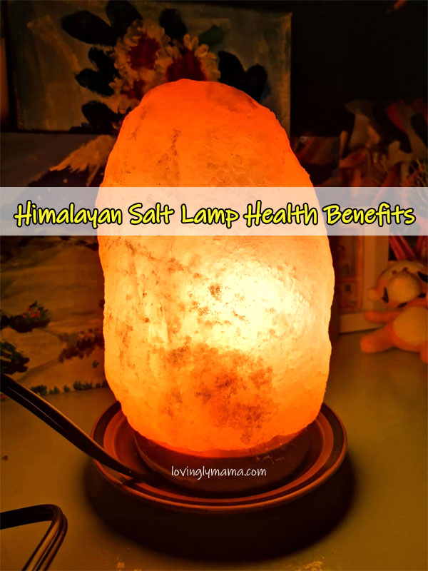 Himalayan salt lamp health benefits - health benefits of Himalayan salt lamp - Bacolod mommy blogger - Bacolod blogger - authentic Himalayan salt lamp - Himalayan salt lamp supplier