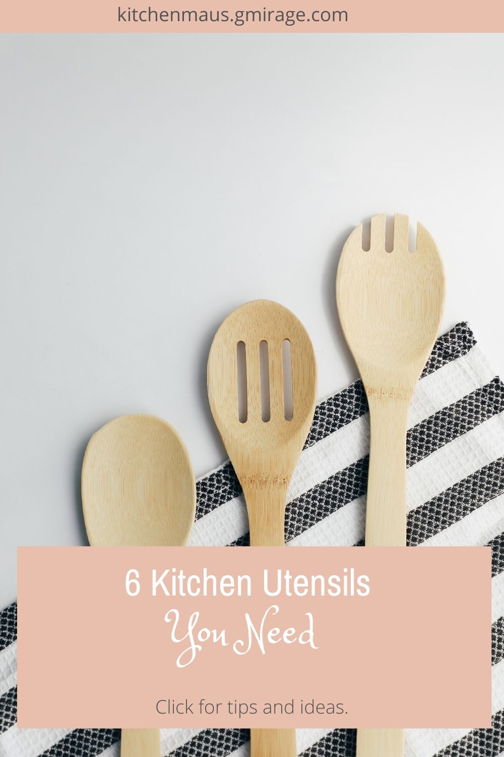 6 Kitchen Utensils You Need