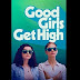 Good Girls Get High (2018)