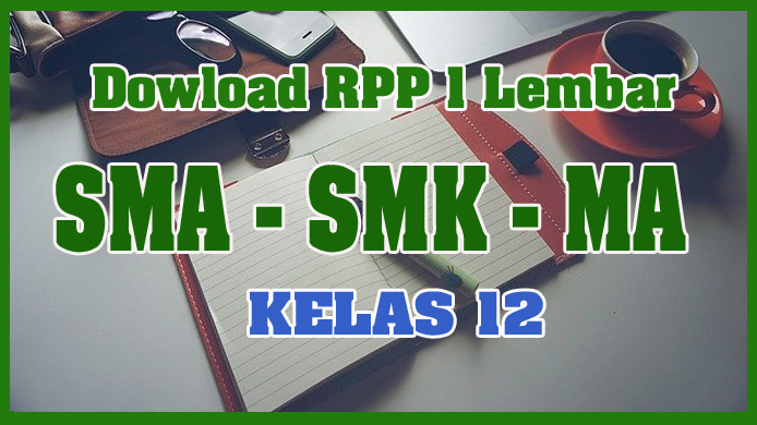 Download Rpp 1 Lembar Pjok Kelas Xii Tahun 2020 Artikel Pendidikan