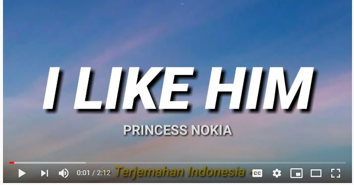 Download Lagu Mp3 I Like Him Tiktok Princess Nokia 2 01 Mb Lirik Lagu Review Teknologi Sekarang