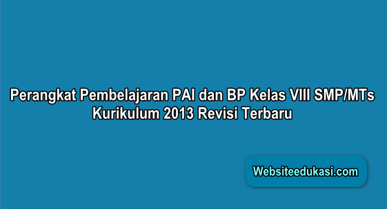 Perangkat Pembelajaran Pai Smp Kurikulum 2013 Edisi Revisi
