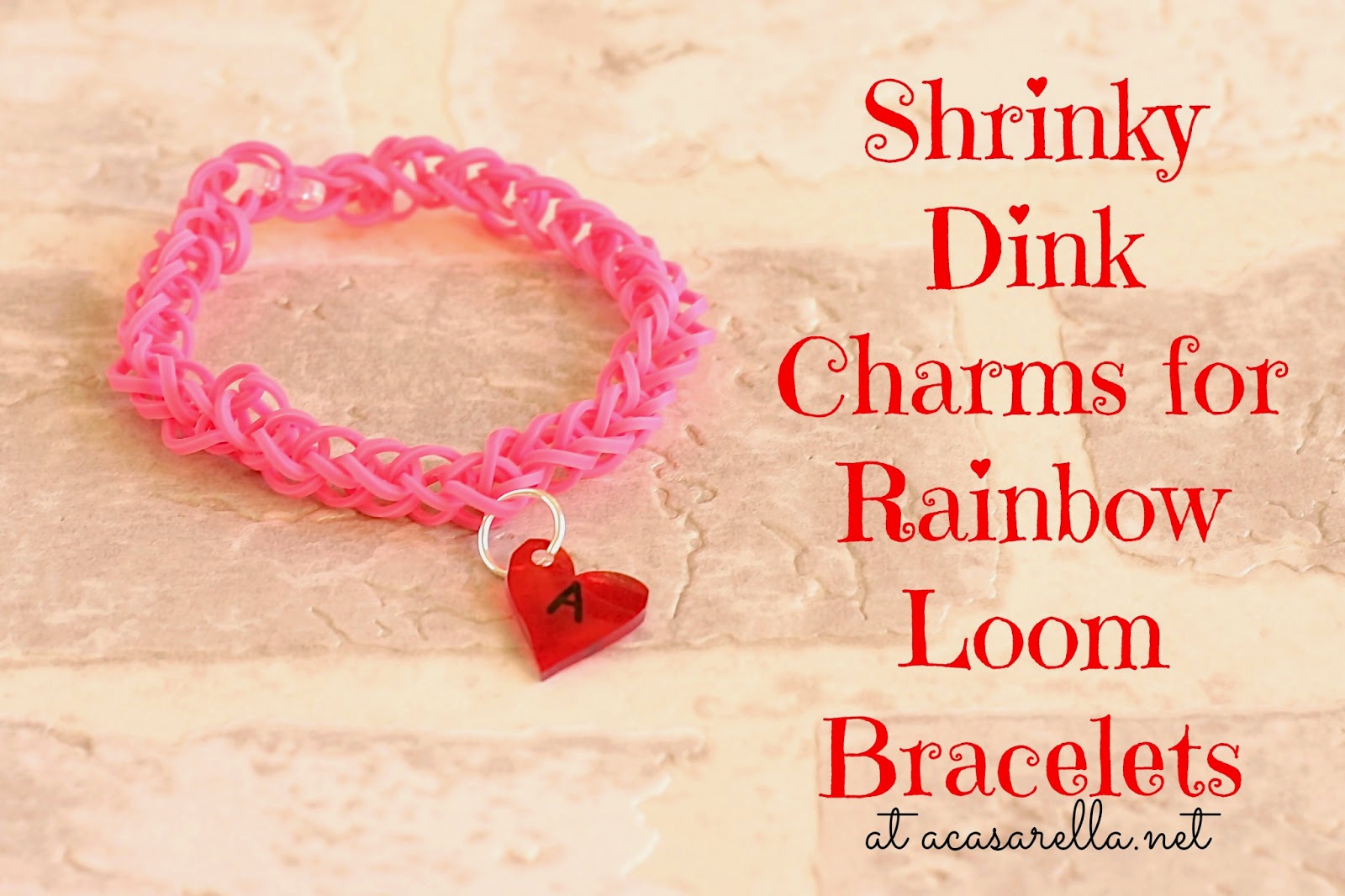 Shrinky Dink Charms for Rainbow Loom Bracelets