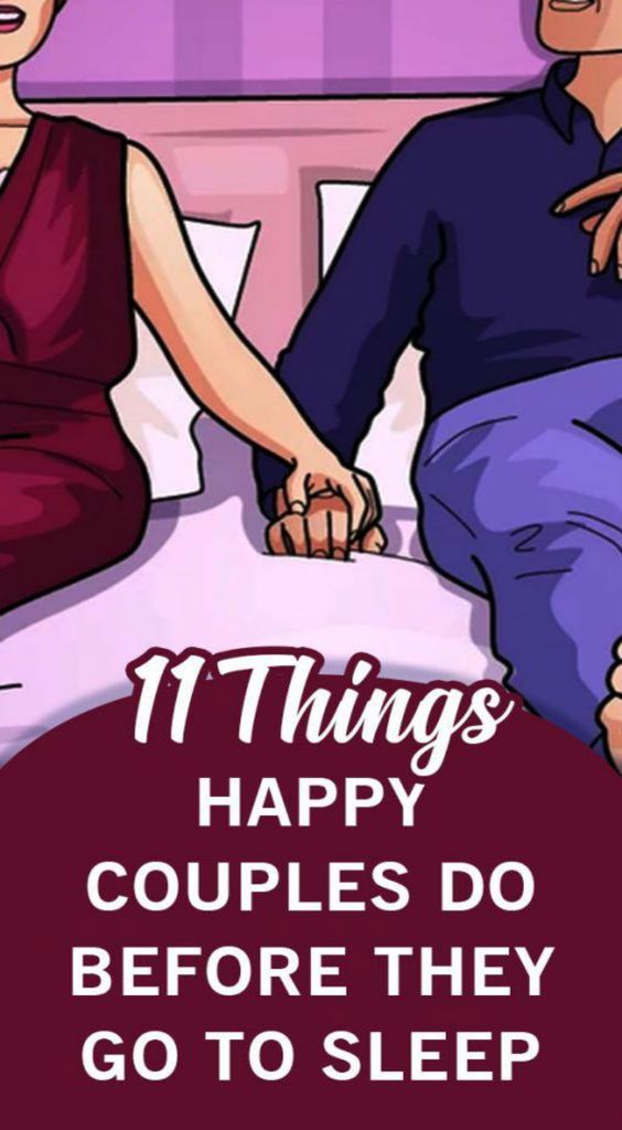 11 Things Happy Couples Do Before They Go To Sleep Healthy Lifestyle