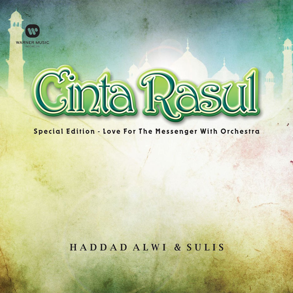 Haddad Alwi & Sulis - Cinta Rasul Special Edition - Love