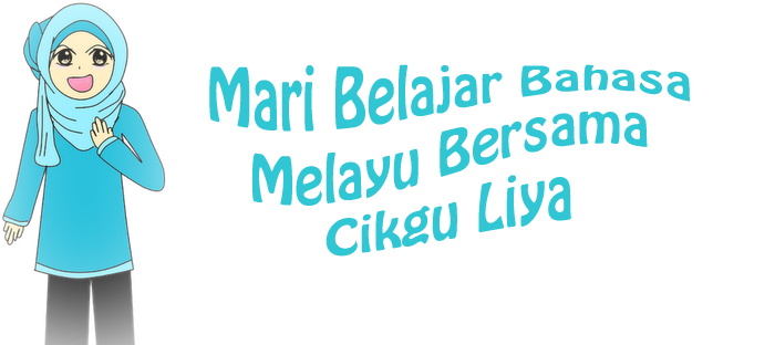 Mari Belajar Bahasa Melayu Bersama Cikgu Liya