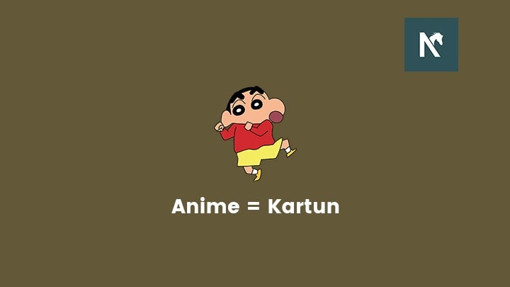 Apakah Anime dan Kartun Itu Sama? - NafasKuda