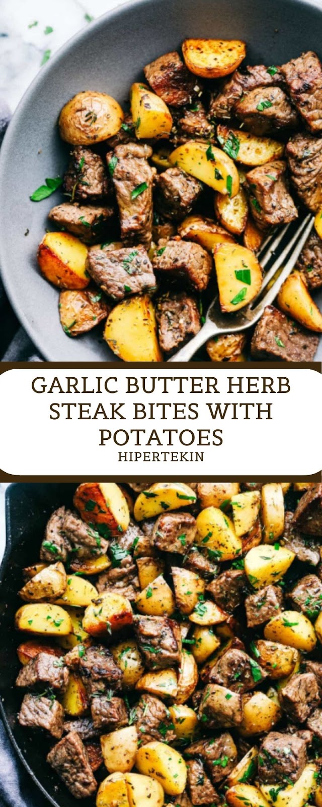 GARLIC BUTTER HERB STEAK BITES WITH POTATOES GARLIC BUTTER HERB STEAK BITES WITH POTATOES