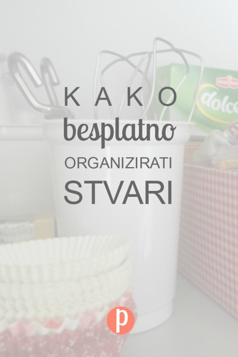 Kako besplatno organizirati stvari?