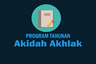 Program Tahunan Mata Pelajaran Akidah Akhlak Kelas X, Program Tahunan Mata Pelajaran Akidah Akhlak Kelas XI dan Program Tahunan Mata Pelajaran Akidah Akhlak Kelas XII. Download Prota Akidah Akhlak SMA