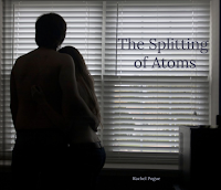  The Splitting of Atoms by Rachel Pogue