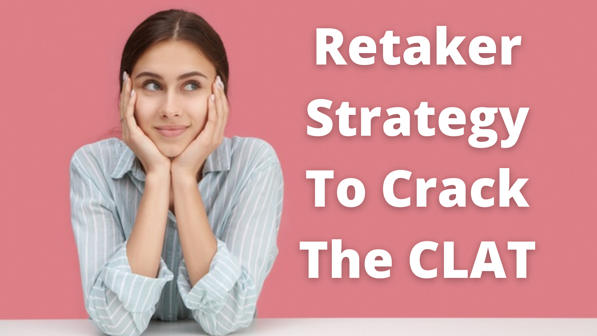 Retaker strategy to crack the clat