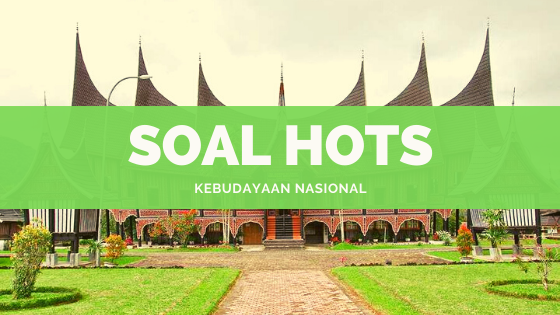 Soal Hots Geografi Keragaman Budaya Nasional Kelas 11 Maniak Soal