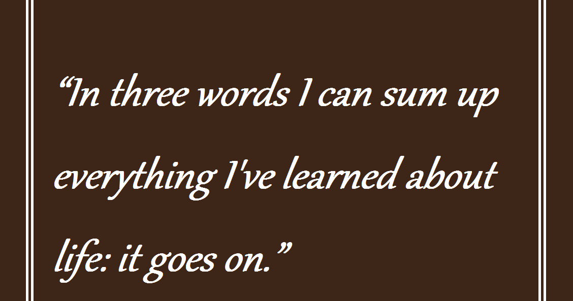 Life goes on life quote for whatsapp fb Daily Updates