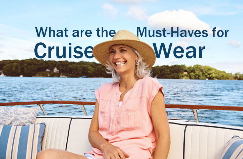 What are the Must-Haves for Cruise Wear - Morimiss Blog