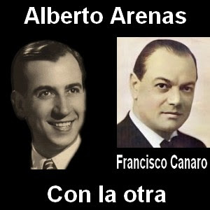 Alberto Arenas - Con la otra (con Francisco Canaro) Letra y acordes de guitarra y piano