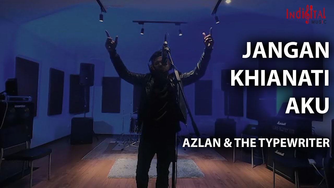 Lirik Lagu Jangan Khianati Aku Nyanyian Azlan & The Typewriter
