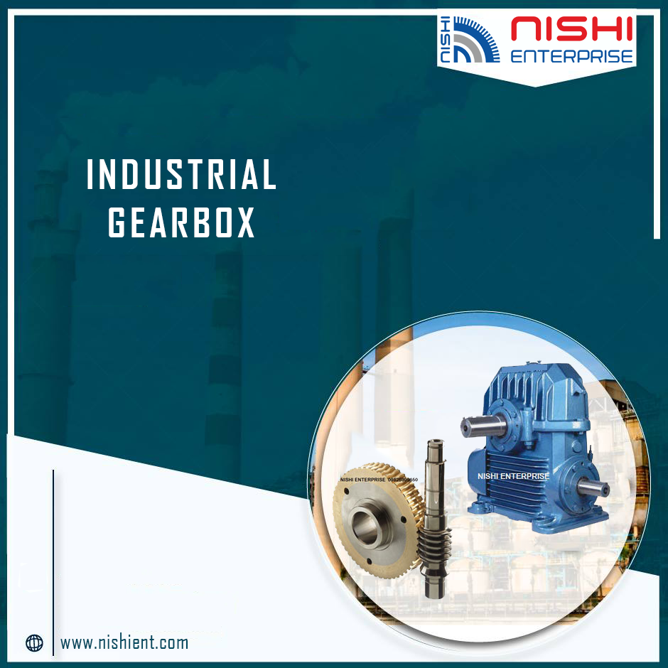 Industrial Gearbox Manufacturers, Suppliers and Exporters Nishi