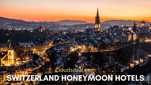 Switzerland Honeymoon hotels