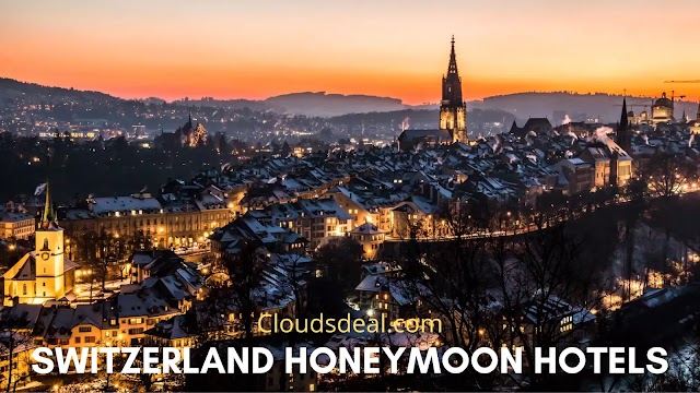 Best Hotels & Resorts in Switzerland for Honeymoon