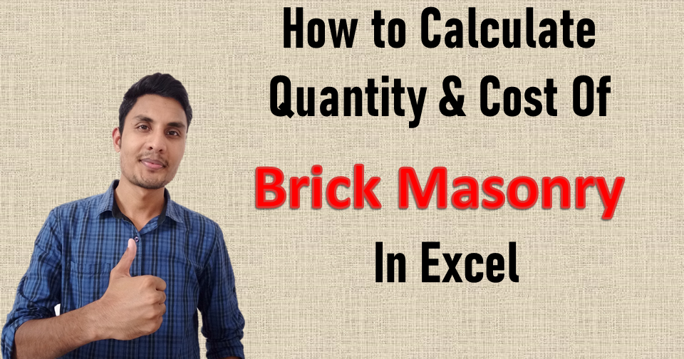 How to calculate quantity and cost of brick masonry - Civilnotes
