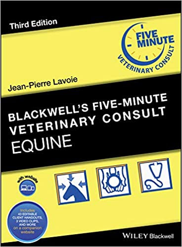 Blackwell’s Five-Minute Veterinary Consult Equine , Third Edition