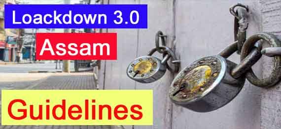 Assam: Relaxations And Guidelines Coronavirus Lockdown 3.0