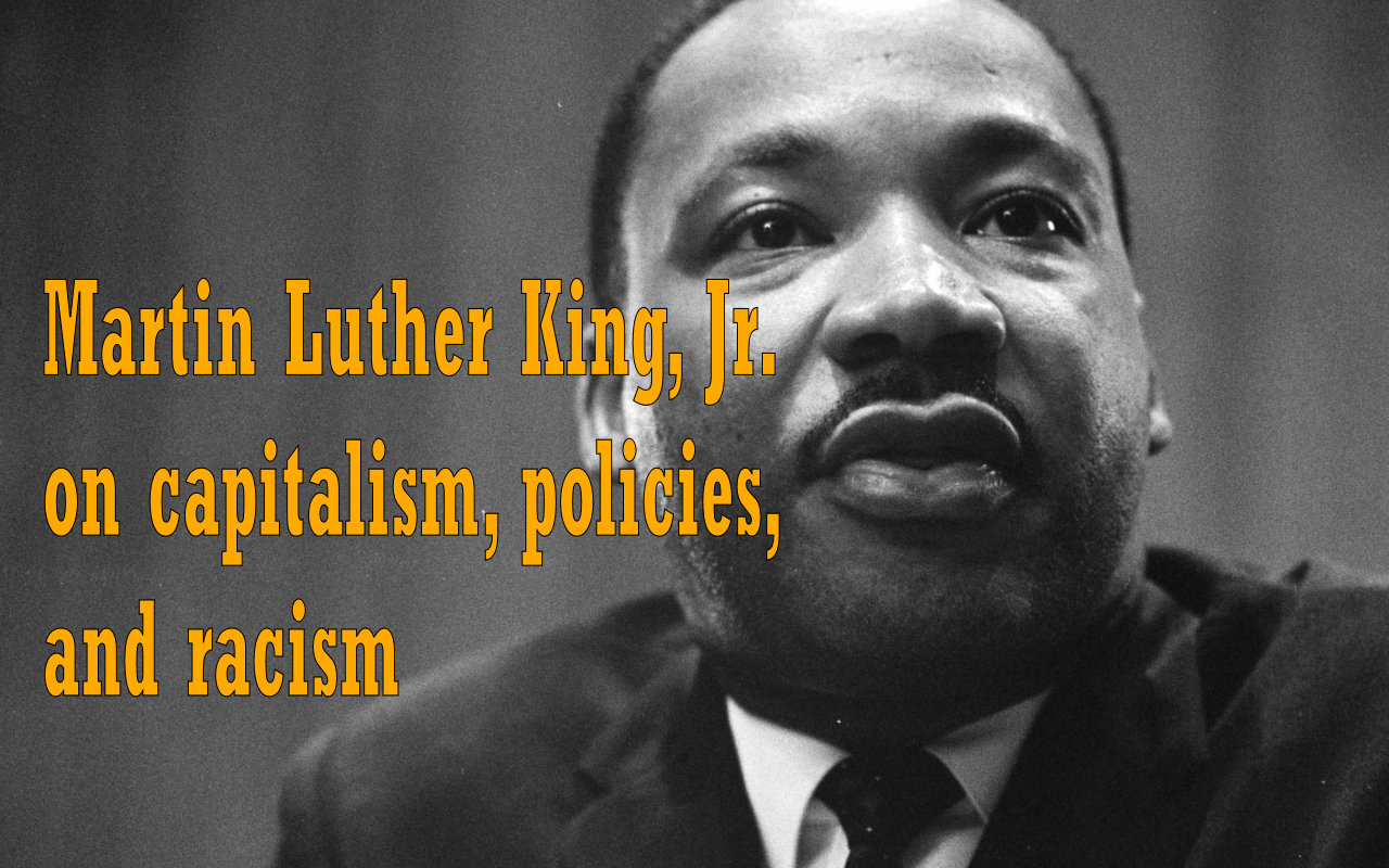 Sociology Club Martin Luther King, Jr. on capitalism, policies, and