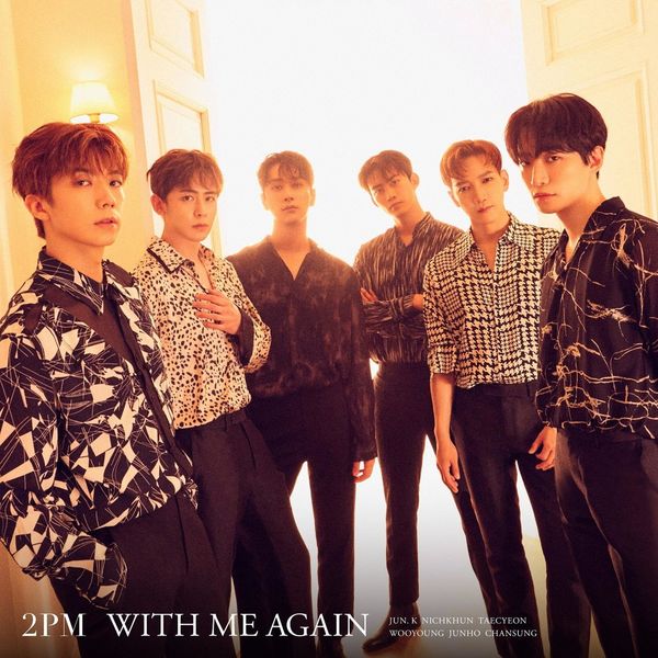 2PM – WITH ME AGAIN