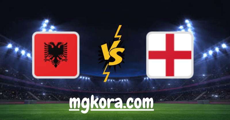 بث مباشر | مشاهدة مباراة إنجلترا ضد البانيا في تصفيات كأس العالم 2022: أوروبا