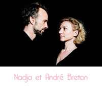 Pourquoi dis, pourquoi m'as-tu pris mes yeux : Quand Nadja rencontre André Breton