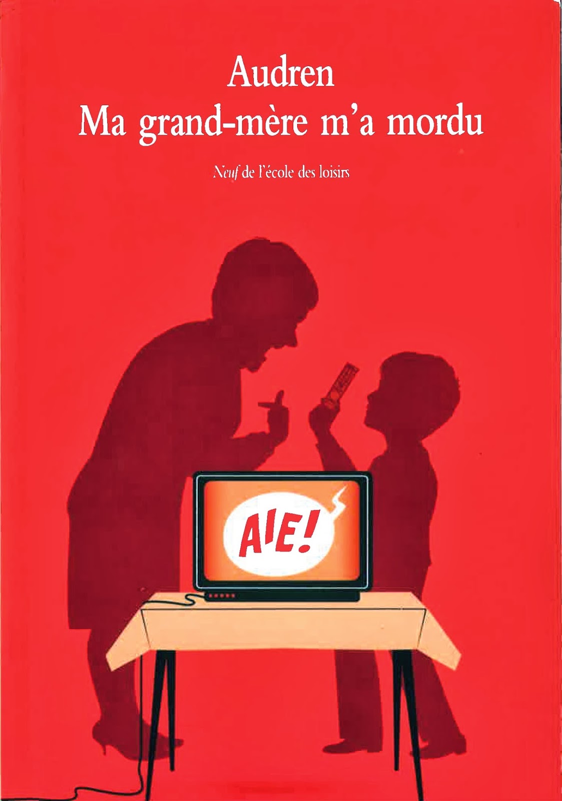 Dismoi ton livre Ma grandmère m'a mordu Dismoi ton livre Ma grandmère m'a mordu