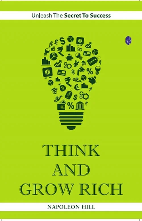Think and Grow Rich by Napoleon Hill Think and Grow Rich by Napoleon Hill