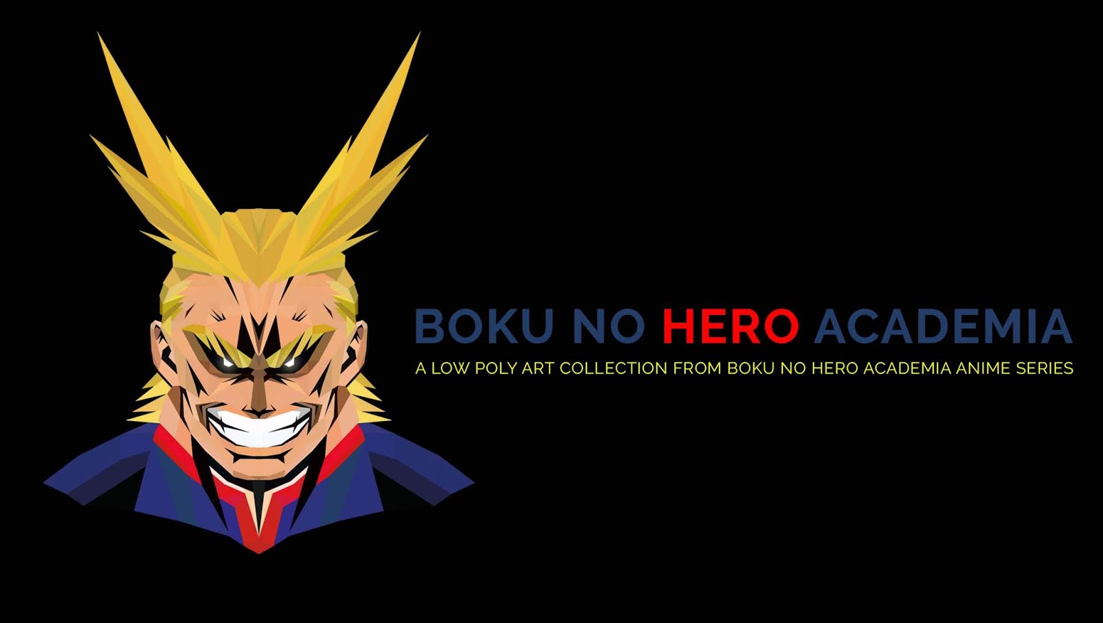 The Lowpoly Project Low Poly Art Collection Boku No Hero Academia Here's a list of awesome team name ideas to help get you started. low poly art collection boku no