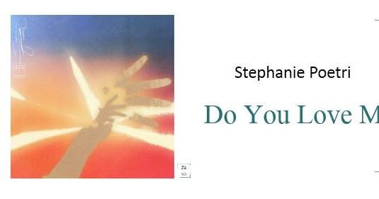 lirik lagu do you love me by Stephanie Poetri - JejakHimea.com