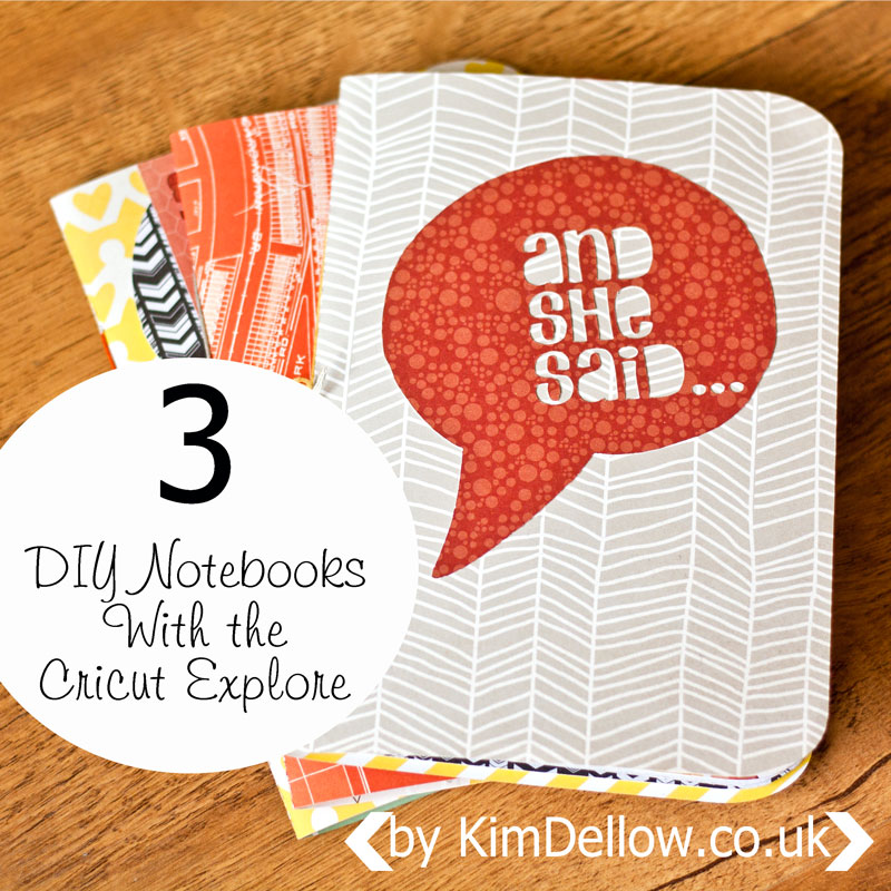 DIY Notebooks made with the Cricut Explore