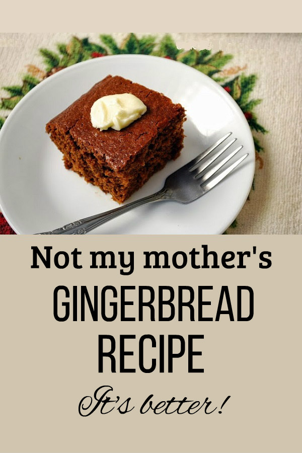Not My Mom's Gingerbread Recipe Oak Hill Homestead