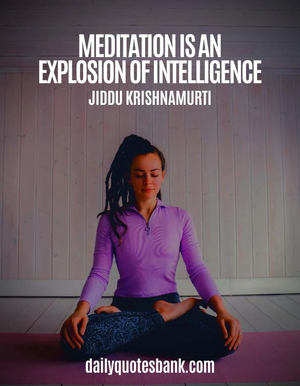 Jiddu Krishnamurti Quotes On Meditation and Peace