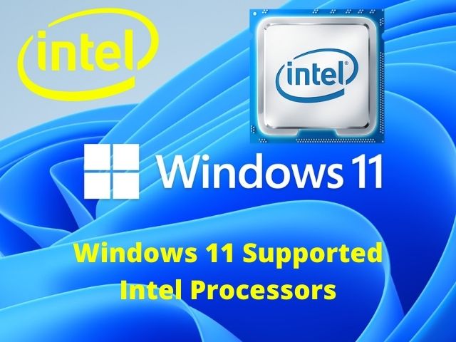 Windows 11 Supported Intel Processors