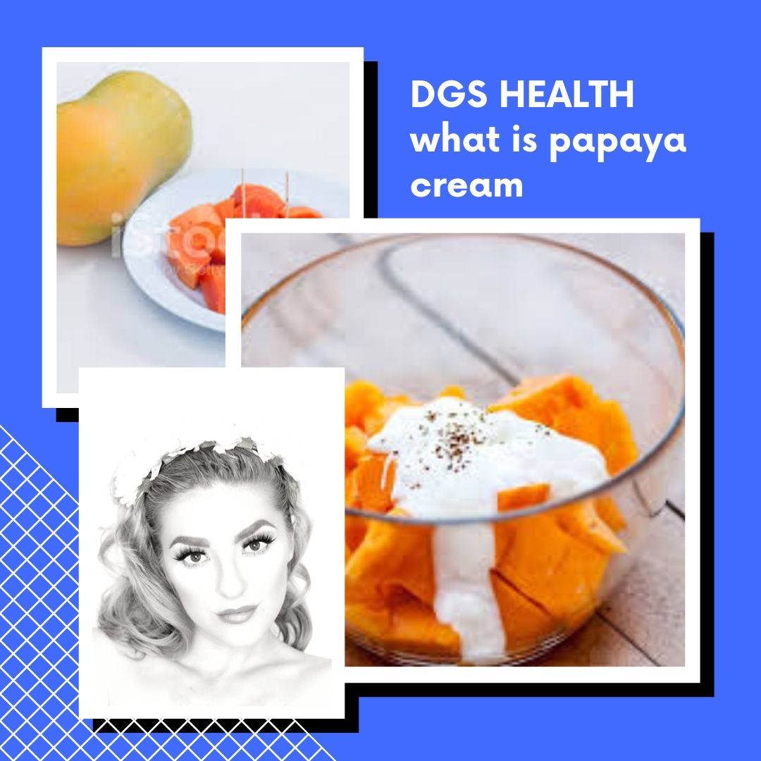 How to Use Papaya Cream For Glowing Skin, 7 hot tricks DGS Health