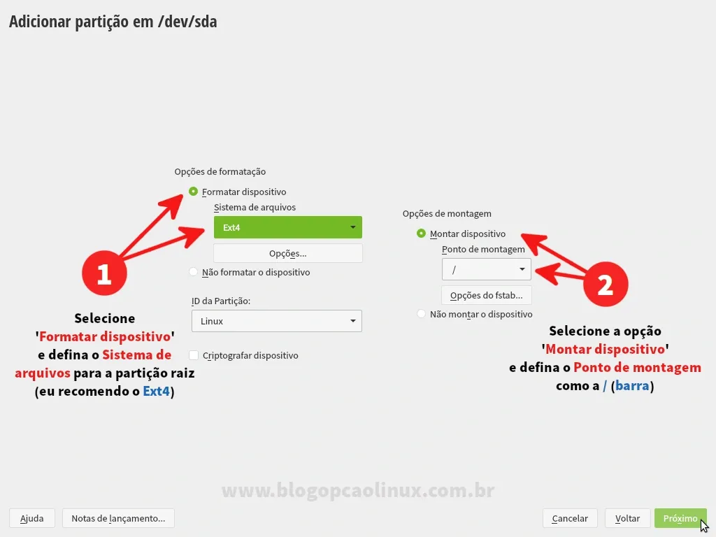 Selecione a opção de formatar o dispositivo e defina o ponto de montagem como a barra