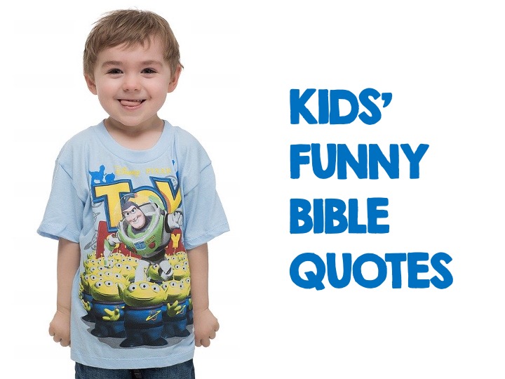 Kids' Funny Bible Quotes ~ RELEVANT CHILDREN'S MINISTRY