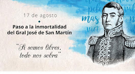 17 DE AGOSTO: "PASO A LA INMORTALIDAD DEL GENERAL JOSÉ DE SAN MARTÍN"