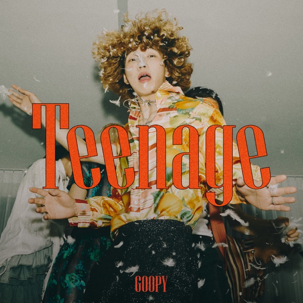 Goopy – Teenage – Single