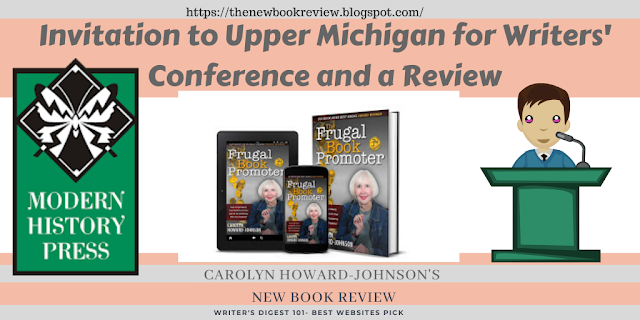Invitation to Upper Michigan for Writers' Conference and a Review...